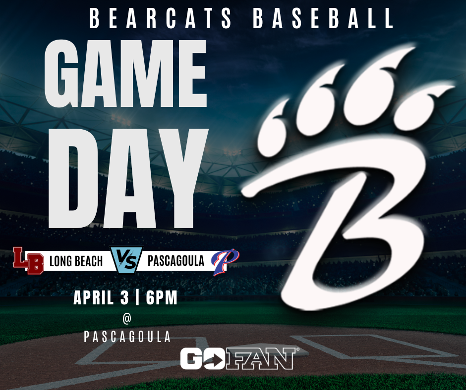 Graphic promoting Long Beach Bearcats Baseball. A large stylized red “B” with claw marks appears over a lit baseball stadium background. Bold text reads “Bearcats Baseball – Game Day.” Additional text states “Long Beach vs Pascagoula, April 3, 6 PM, @ Pascagoula.” The GoFan logo is shown at the bottom to indicate ticket access.